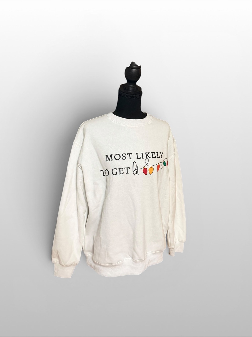 Most Likely to Get Lit Christmas Lights Sweatshirt Small